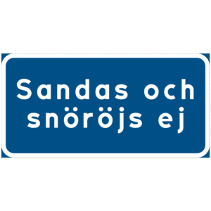 Skylt Sandas och snöröjs ej